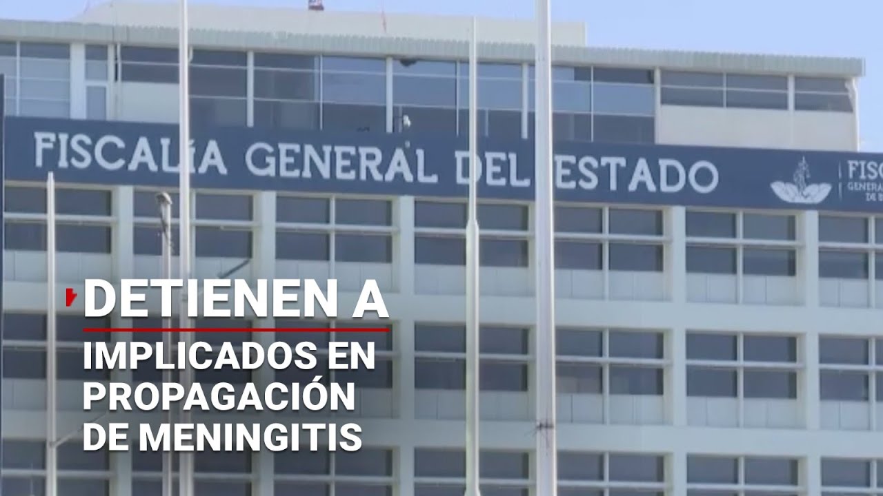 Detienen a un sujeto implicado en la propagación de meningitis en